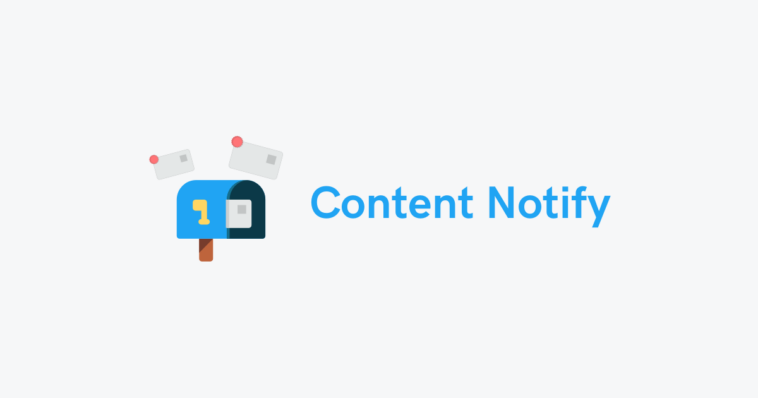 Content Notify v1.16.9 - WordPress Plugin Nulled Download