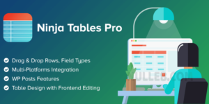Ninja Tables Pro v5.0.16 – The Fastest and Most Diverse WP DataTables Plugin Nulled