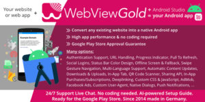 WebViewGold for Android v16.3 – Convert website to Android app | No Code, Push, URL Handling & much more! Nulled