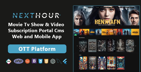 Next Hour v6.5 – Movie Tv Show & Video Subscription Portal Cms Web and Mobile App Nulled