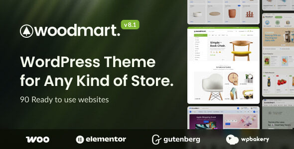 WoodMart v8.1.1 – Multipurpose WooCommerce Theme Nulled