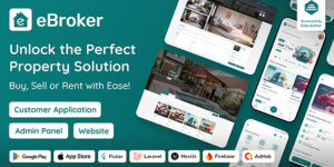 eBroker v1.2.4 – Real Estate Property Buy-Rent-Sell Flutter app with Laravel Admin Panel Nulled