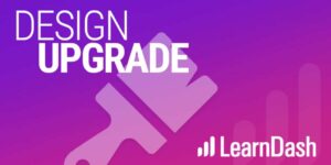 Design Upgrade Pro for LearnDash v2.24 - LearnDash Addon
