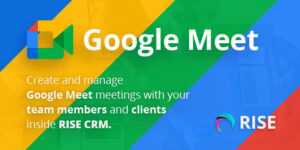 Google Meet Integration v1.1 -  for RISE CRM Addons