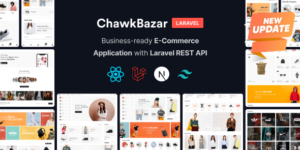 ChawkBazar Laravel v6.8.0 – React, Next, REST API Ecommerce With Multivendor Nulled