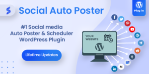 Social Auto Poster v5.4.7 – WordPress Scheduler & Marketing Plugin Nulled