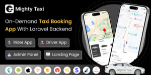 MightyTaxi v17.0 – Flutter Online Taxi Booking Full Solution | User App | Admin Laravel Panel | Driver app