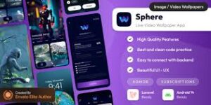 Sphere – Live Wallpaper App | Android Wallpaper app with admin panel (Laravel) (10 March 2025)