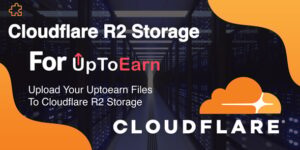 Cloudflare R2 Cloud Storage Add-on For UpToEarn v1.1 Download