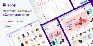 Ishop eCommerce v5.0.10 – PWA Multivendor eCommerce CMS – Laravel & Vue Nulled