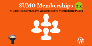 SUMO Memberships v7.6.0 - WooCommerce Membership System Plugin