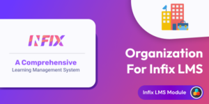 Organization add-on | Infix LMS Laravel Learning Management System v2.1.0