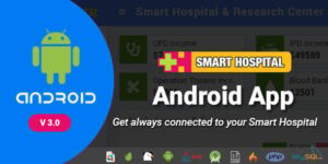 Smart Hospital Android App v4.0 – Mobile Application for Smart Hospital