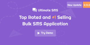 Ultimate SMS v3.16.0 – Bulk SMS Application For Marketing Nulled