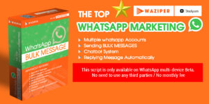 Waziper v9.0 - Whatsapp Marketing Tool By Stackposts Nulled