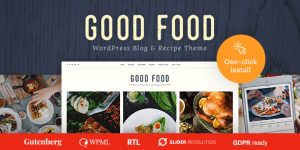 Good Food v1.3.5 - Recipe Magazine & Food Blogging Theme
