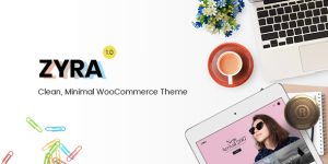 Zyra v1.9.0 - Minimal WooCommerce Theme